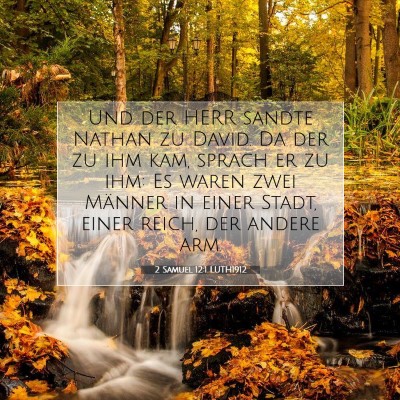 Picture 07 - 2 Samuel 12:1 LUTH1912 - Und der HERR sandte Nathan zu David. Da der zu - Bible Verse Picture
