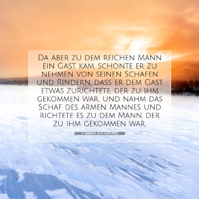 Picture 07 - 2 Samuel 12:4 LUTH1912 - Da aber zu dem reichen Mann ein Gast kam, schonte - Bible Verse Picture