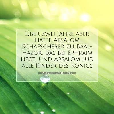 Picture 07 - 2 Samuel 13:23 LUTH1912 - Über zwei Jahre aber hatte Absalom Schafscherer - Bible Verse Picture