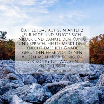 Picture 07 - 2 Samuel 14:22 LUTH1912 - Da fiel Joab auf sein Antlitz zur Erde und beugte - Bible Verse Picture