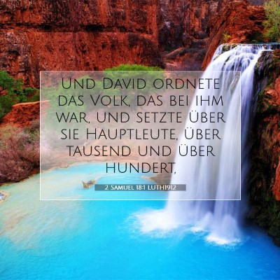 Picture 07 - 2 Samuel 18:1 LUTH1912 - Und David ordnete das Volk, das bei ihm war, und - Bible Verse Picture
