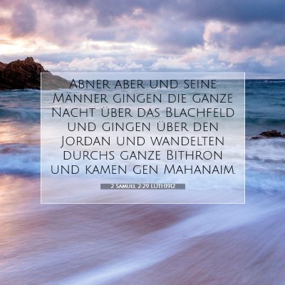 Picture 07 - 2 Samuel 2:29 LUTH1912 - Abner aber und seine Männer gingen die ganze - Bible Verse Picture
