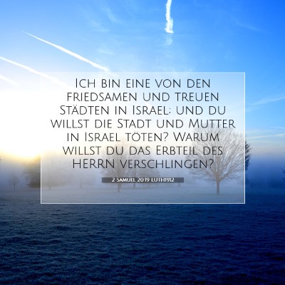 Picture 07 - 2 Samuel 20:19 LUTH1912 - Ich bin eine von den friedsamen und treuen - Bible Verse Picture
