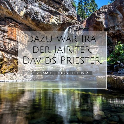 Picture 07 - 2 Samuel 20:26 LUTH1912 - dazu war Ira, der Jairiter, Davids - Bible Verse Picture