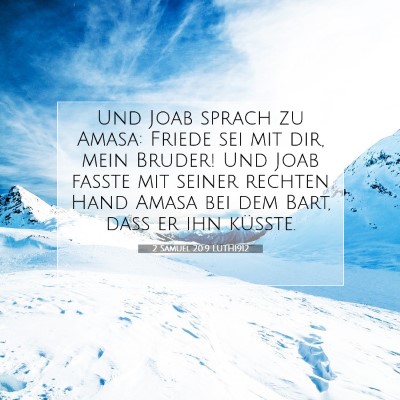 Picture 07 - 2 Samuel 20:9 LUTH1912 - Und Joab sprach zu Amasa: Friede sei mit dir, - Bible Verse Picture