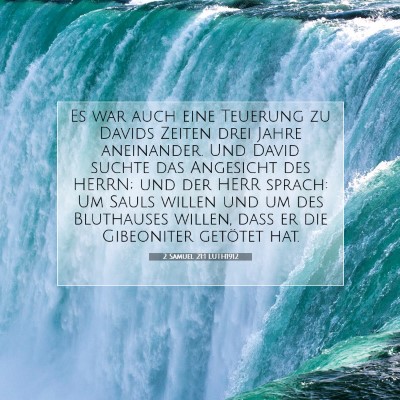 Picture 07 - 2 Samuel 21:1 LUTH1912 - Es war auch eine Teuerung zu Davids Zeiten drei - Bible Verse Picture