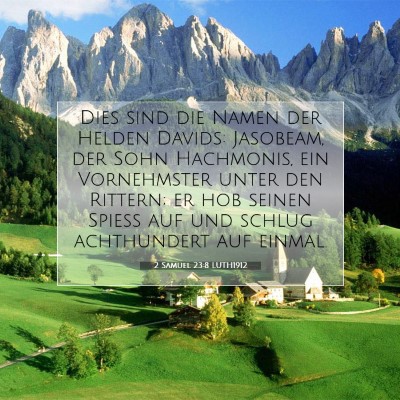 Picture 07 - 2 Samuel 23:8 LUTH1912 - Dies sind die Namen der Helden Davids: Jasobeam, - Bible Verse Picture
