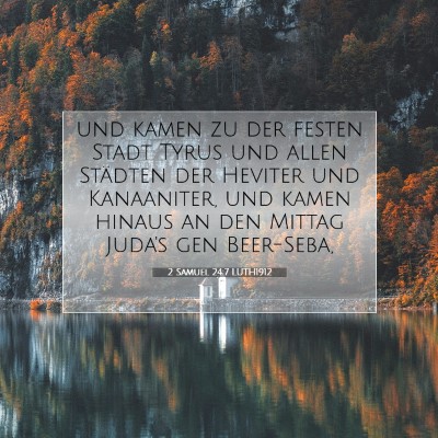 Picture 07 - 2 Samuel 24:7 LUTH1912 - und kamen zu der festen Stadt Tyrus und allen - Bible Verse Picture