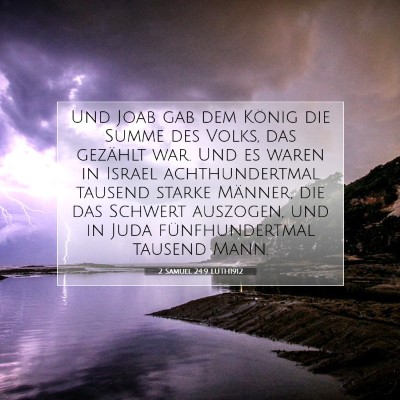 Picture 07 - 2 Samuel 24:9 LUTH1912 - Und Joab gab dem König die Summe des Volks, das - Bible Verse Picture