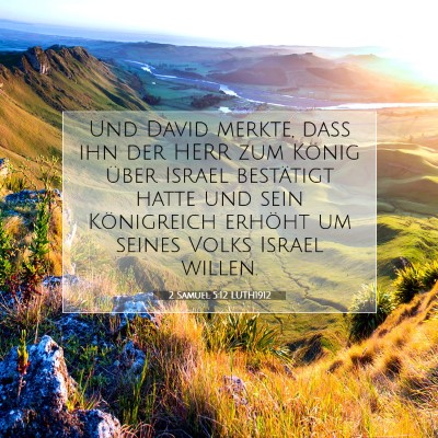 Picture 07 - 2 Samuel 5:12 LUTH1912 - Und David merkte, daß ihn der HERR zum König - Bible Verse Picture