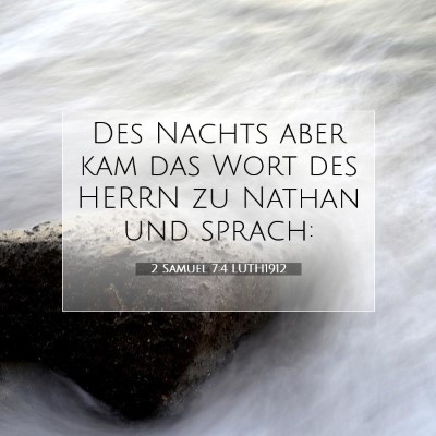 Picture 07 - 2 Samuel 7:4 LUTH1912 - Des Nachts aber kam das Wort des HERRN zu Nathan - Bible Verse Picture
