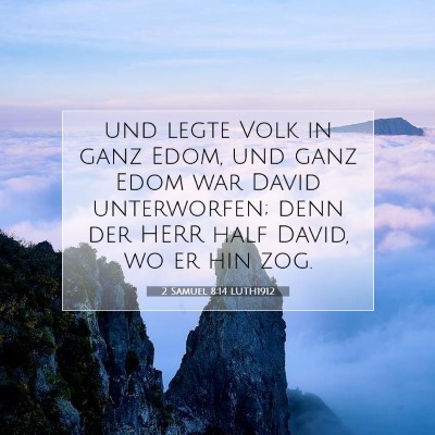 Picture 07 - 2 Samuel 8:14 LUTH1912 - und legte Volk in ganz Edom, und ganz Edom war - Bible Verse Picture