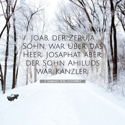 Picture 07 - 2 Samuel 8:16 LUTH1912 - Joab, der Zeruja Sohn, war über das Heer; - Bible Verse Picture