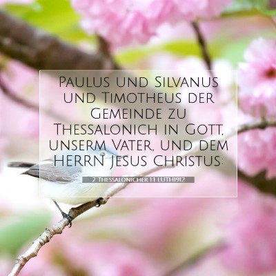 Picture 07 - 2 Thessalonicher 1:1 LUTH1912 - Paulus und Silvanus und Timotheus der Gemeinde zu - Bible Verse Picture