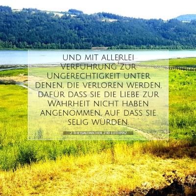 Picture 07 - 2 Thessalonicher 2:10 LUTH1912 - und mit allerlei Verführung zur Ungerechtigkeit - Bible Verse Picture