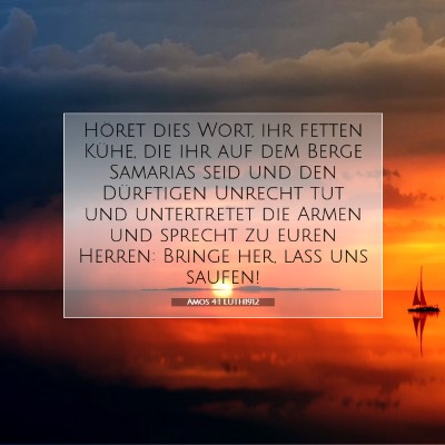 Picture 07 - Amos 4:1 LUTH1912 - Höret dies Wort, ihr fetten Kühe, die ihr auf - Bible Verse Picture