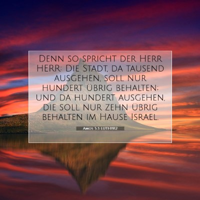 Picture 07 - Amos 5:3 LUTH1912 - Denn so spricht der Herr HERR: Die Stadt, da - Bible Verse Picture
