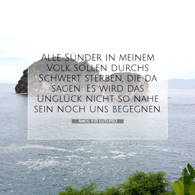 Picture 07 - Amos 9:10 LUTH1912 - Alle Sünder in meinem Volk sollen durchs Schwert - Bible Verse Picture