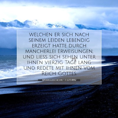 Picture 07 - Apostelgeschichte 1:3 LUTH1912 - welchen er sich nach seinem Leiden lebendig - Bible Verse Picture
