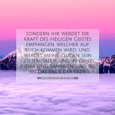 Picture 07 - Apostelgeschichte 1:8 LUTH1912 - sondern ihr werdet die Kraft des Heiligen Geistes - Bible Verse Picture