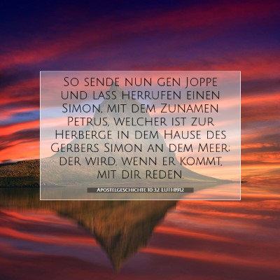 Picture 07 - Apostelgeschichte 10:32 LUTH1912 - So sende nun gen Joppe und laß herrufen einen - Bible Verse Picture