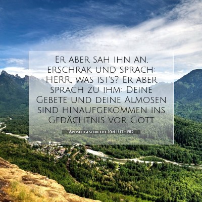 Picture 07 - Apostelgeschichte 10:4 LUTH1912 - Er aber sah ihn an, erschrak und sprach: HERR, - Bible Verse Picture