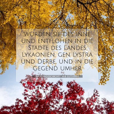 Picture 07 - Apostelgeschichte 14:6 LUTH1912 - wurden sie des inne und entflohen in die Städte - Bible Verse Picture
