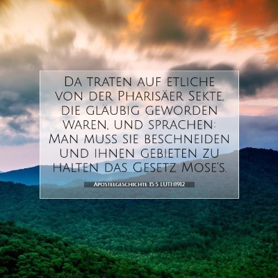 Picture 07 - Apostelgeschichte 15:5 LUTH1912 - Da traten auf etliche von der Pharisäer Sekte, - Bible Verse Picture