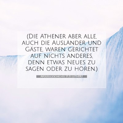 Picture 07 - Apostelgeschichte 17:21 LUTH1912 - (Die Athener aber alle, auch die Ausländer und - Bible Verse Picture