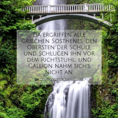 Picture 07 - Apostelgeschichte 18:17 LUTH1912 - Da ergriffen alle Griechen Sosthenes, den - Bible Verse Picture