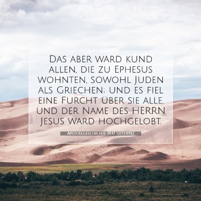 Picture 07 - Apostelgeschichte 19:17 LUTH1912 - Das aber ward kund allen, die zu Ephesus wohnten, - Bible Verse Picture