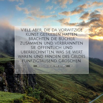 Picture 07 - Apostelgeschichte 19:19 LUTH1912 - Viele aber, die da vorwitzige Kunst getrieben - Bible Verse Picture