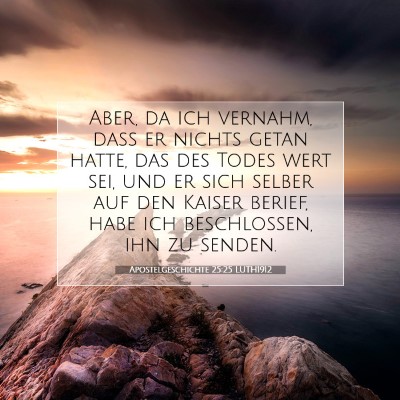 Picture 07 - Apostelgeschichte 25:25 LUTH1912 - Aber, da ich vernahm, daß er nichts getan hatte, - Bible Verse Picture