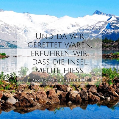 Picture 07 - Apostelgeschichte 28:1 LUTH1912 - Und da wir gerettet waren, erfuhren wir, daß die - Bible Verse Picture