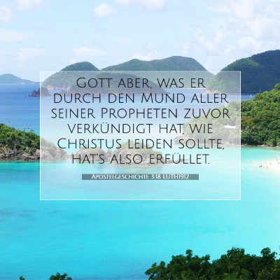 Picture 07 - Apostelgeschichte 3:18 LUTH1912 - Gott aber, was er durch den Mund aller seiner - Bible Verse Picture