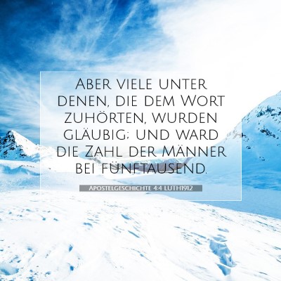Picture 07 - Apostelgeschichte 4:4 LUTH1912 - Aber viele unter denen, die dem Wort zuhörten, - Bible Verse Picture