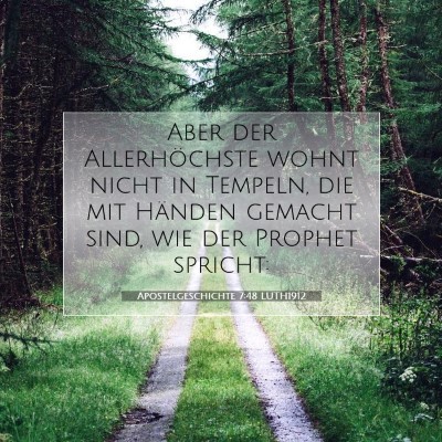 Picture 07 - Apostelgeschichte 7:48 LUTH1912 - Aber der Allerhöchste wohnt nicht in Tempeln, - Bible Verse Picture