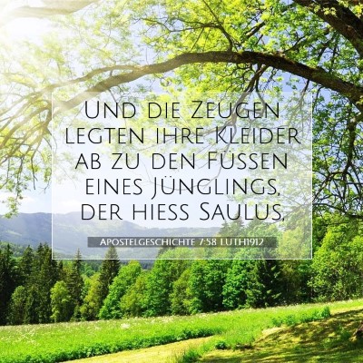 Picture 07 - Apostelgeschichte 7:58 LUTH1912 - Und die Zeugen legten ihre Kleider ab zu den - Bible Verse Picture