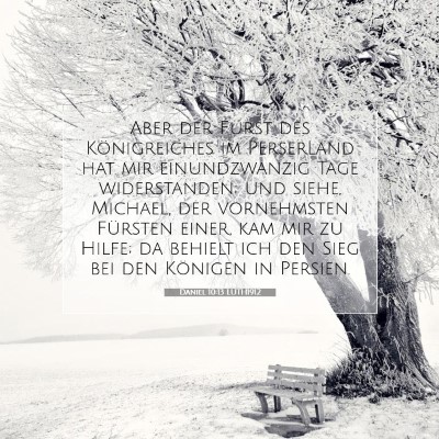 Picture 07 - Daniel 10:13 LUTH1912 - Aber der Fürst des Königreiches im Perserland - Bible Verse Picture
