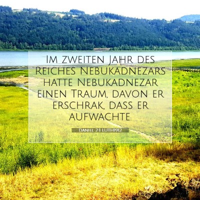 Picture 07 - Daniel 2:1 LUTH1912 - Im zweiten Jahr des Reiches Nebukadnezars hatte - Bible Verse Picture
