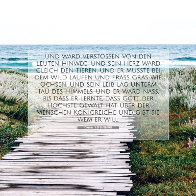 Picture 07 - Daniel 5:21 LUTH1912 - und ward verstoßen von den Leuten hinweg, und - Bible Verse Picture