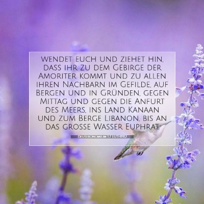 Picture 07 - Deuteronomium 1:7 LUTH1912 - wendet euch und ziehet hin, daß ihr zu dem - Bible Verse Picture