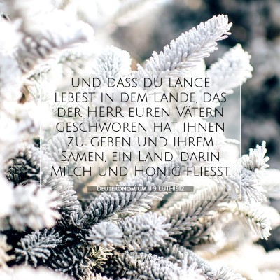 Picture 07 - Deuteronomium 11:9 LUTH1912 - und daß du lange lebest in dem Lande, das der - Bible Verse Picture