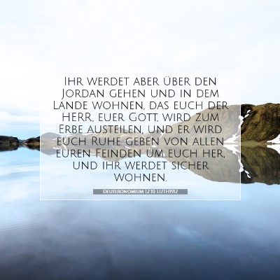 Picture 07 - Deuteronomium 12:10 LUTH1912 - Ihr werdet aber über den Jordan gehen und in dem - Bible Verse Picture