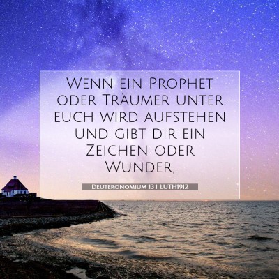 Picture 07 - Deuteronomium 13:1 LUTH1912 - Wenn ein Prophet oder Träumer unter euch wird - Bible Verse Picture