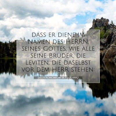 Picture 07 - Deuteronomium 18:7 LUTH1912 - daß er diene im Namen des HERRN, seines Gottes, - Bible Verse Picture