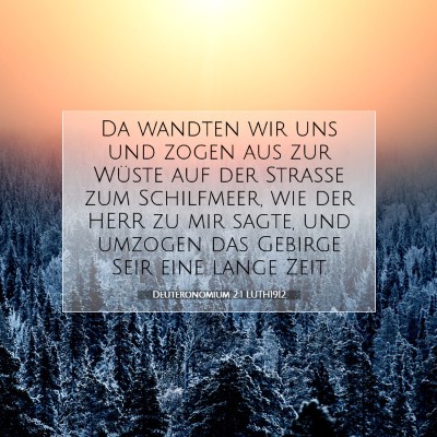 Picture 07 - Deuteronomium 2:1 LUTH1912 - Da wandten wir uns und zogen aus zur Wüste auf - Bible Verse Picture