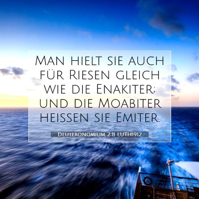 Picture 07 - Deuteronomium 2:11 LUTH1912 - Man hielt sie auch für Riesen gleich wie die - Bible Verse Picture