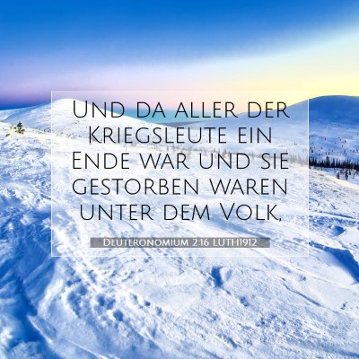 Picture 07 - Deuteronomium 2:16 LUTH1912 - Und da aller der Kriegsleute ein Ende war und sie - Bible Verse Picture