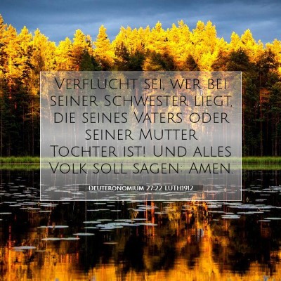 Picture 07 - Deuteronomium 27:22 LUTH1912 - Verflucht sei, wer bei seiner Schwester liegt, - Bible Verse Picture